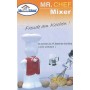 "Mr. Chef" Mixer